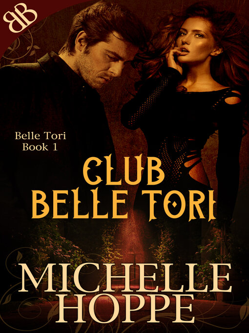 Title details for Club Belle Tori by Michelle Hoppe - Available